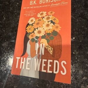 In the Weeds Book by B.K. Borison